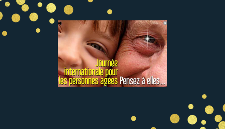 Journée Internationale des personnes âgées.