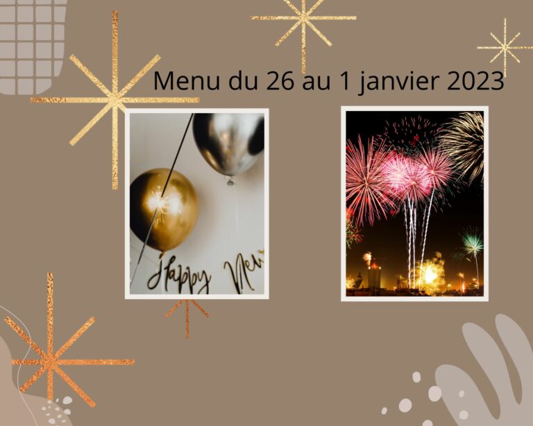 Menus équilibrés du 26 au 1 janvier 2023.