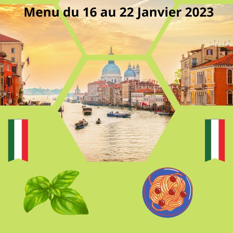 Menu du 16 au 22 janvier avec l'Italie a l'honneur