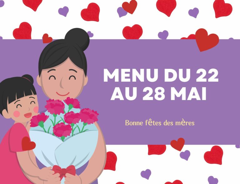 Menu équilibrés du 22 au 28 mai 2023.