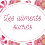 Les aliments sucrés