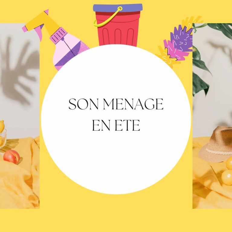 Conseils pour bien réaliser son ménage en été.