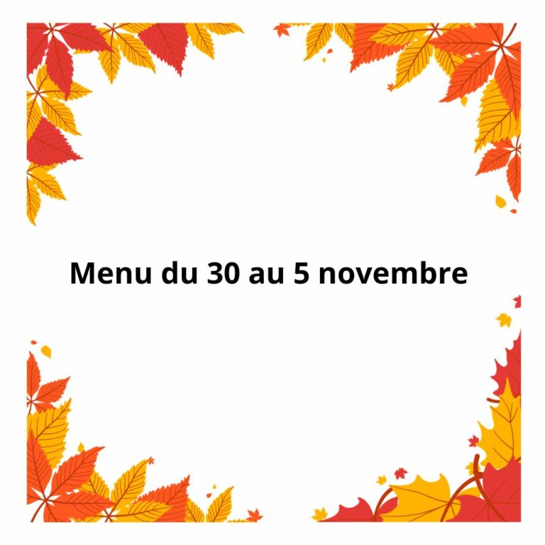 Repas équilibrés du 30 au 5 novembre 2023.