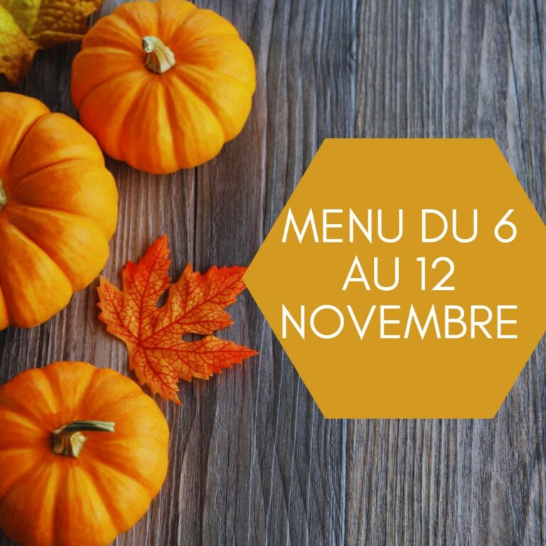 Menus variés du 6 au 12 novembre 2023.