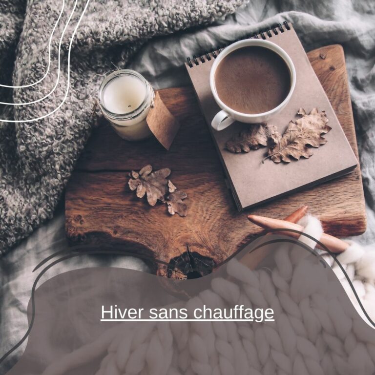 Se réchauffer en hiver sans chauffage