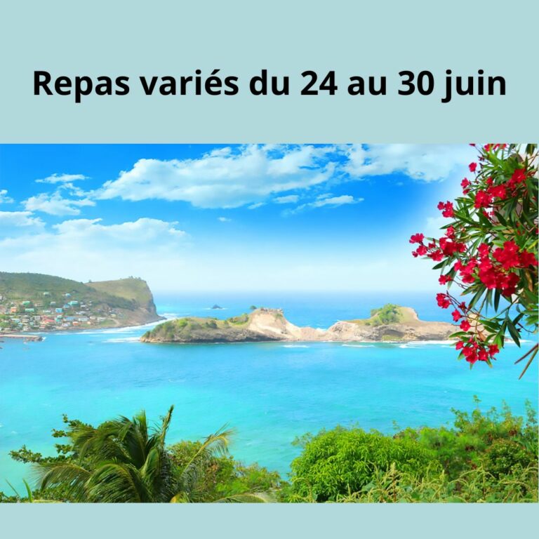 Retrouvez nos repas variés du 24 au 30 juin avec notre menu à thème