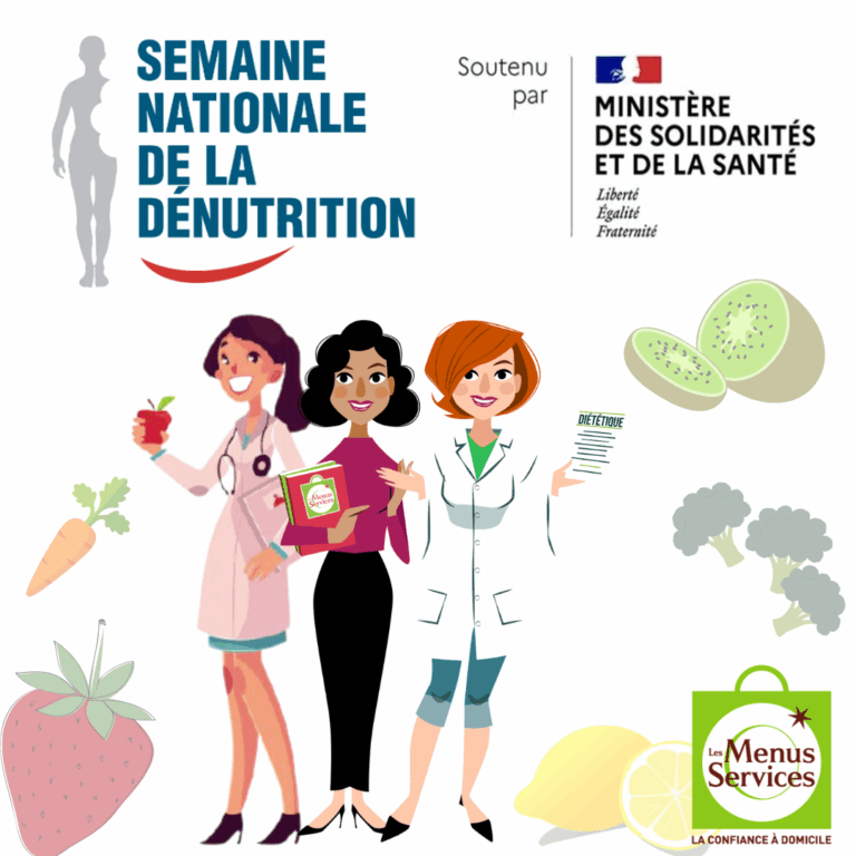 Affiche française promouvant la "Semaine Nationale de la Dénutrition". Elle présente trois professionnelles de la santé (qui pourraient être une médecin, une diététicienne et une nutritionniste) entourées d'aliments sains comme une fraise, une carotte, un kiwi, du citron et du brocoli. L'affiche est soutenue par le Ministère des Solidarités et de la Santé et mentionne "Les Menus Services".