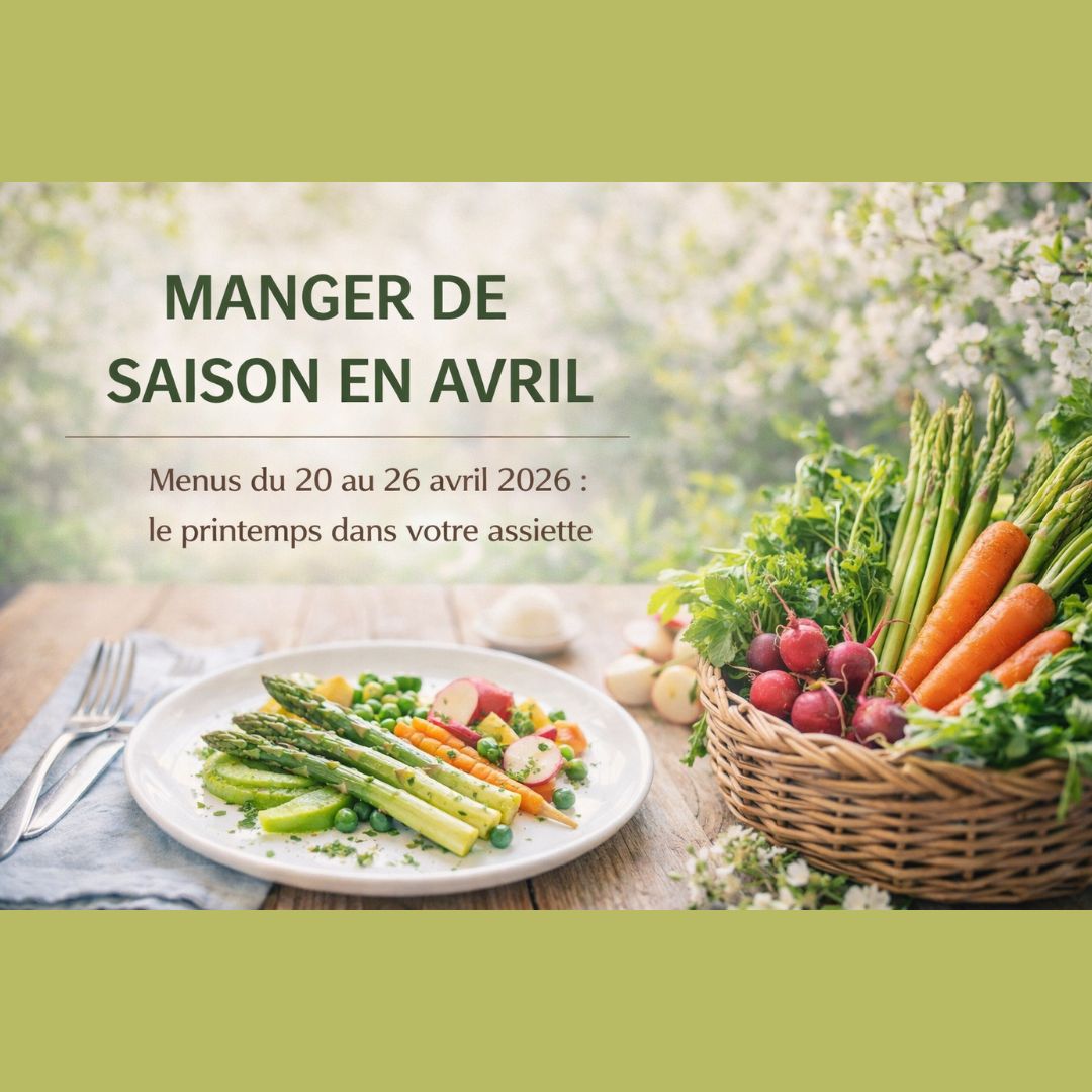 Une image d’ambiance printanière montrant une assiette de légumes frais (asperges, carottes, petits pois, radis) sur une table en bois. Le texte annonce les menus du 20 au 26 avril 2026 avec le slogan « le printemps dans votre assiette »