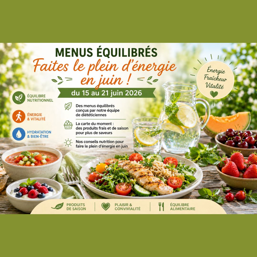 image promotionnelle lumineuse et inspirante conçue pour les réseaux sociaux, intitulée « Menus équilibrés : Faites le plein d'énergie en juin ! ». Ce visuel met en avant un programme de repas sains pour la semaine du 15 au 21 juin 2026. Au centre, une table en bois rustique présente un repas coloré et diététique : une salade de poulet grillé au quinoa, un bol de gaspacho de tomates fraîches, un yaourt nature aux baies sauvages, ainsi qu'une carafe d'eau détox aux tranches de citron et feuilles de menthe. Des fruits de saison comme des fraises, des cerises et du melon complètent cette scène estivale. Des pictogrammes clairs soulignent les bénéfices clés : équilibre nutritionnel, énergie, vitalité, hydratation et plaisir de saison.